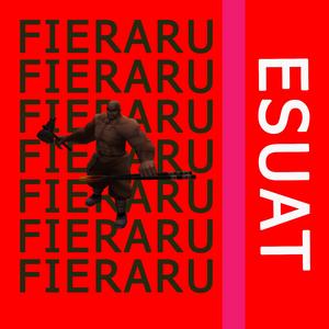 ESUAT (feat. Fieraru)