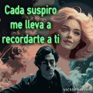 Cada suspiro me lleva a recordarte a ti