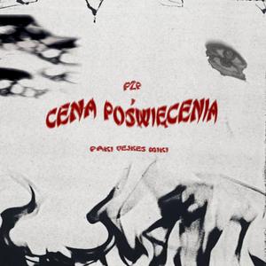 CENA POŚWIĘCENIA (feat. Paki, Miki & Vejkes)