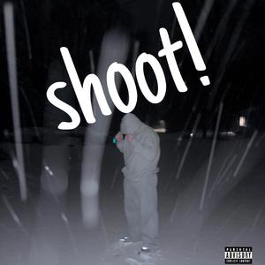 shoot!