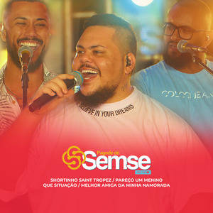 Pagode do Semse (Bloco 2): Shortinho Saint Tropez / Pareço um Menino / Que Situação / Melhor Amiga da Minha Namorada (Ao Vivo)