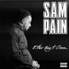 Sam Pain - But We Still Hustling