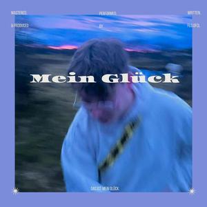 Mein Glück
