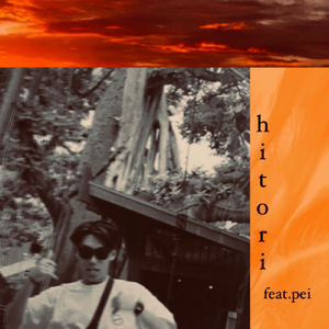 Hitori (feat. Pei)