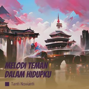 Melodi Teman Dalam Hidupku