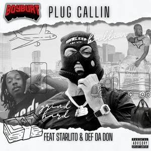 Plug Callin (feat. Starlito & Def Da Don)