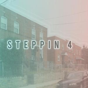 Steppin 4 (feat. MPG MAR)