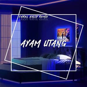 INST AYAM UTANG - (Farel Halid) (Farel Halid)