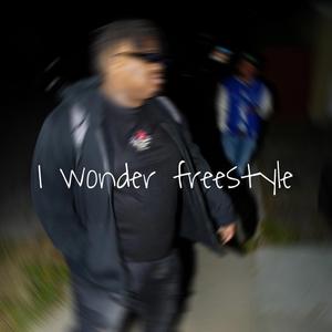 I wonder freestyle