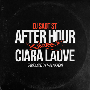 CIARA LAUVE AFTER HOUR THE MIXTAPE