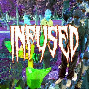 Infused