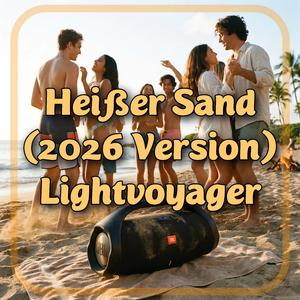 Heißer Sand (2026 Version)