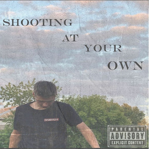 Shooting AT YOUR OWN (Prod. By MAKCXN)