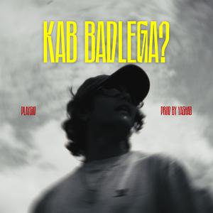 Kab Badlega