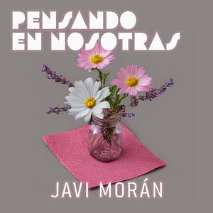 Pensando en Nosotras