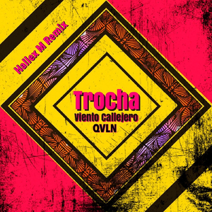 Trocha (Hallex M Remix) [feat. Qvln]