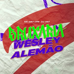 Bruxaria Wesley Alemão