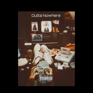 Outta Nowhere