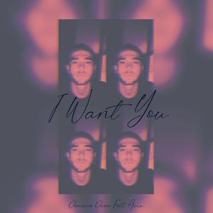 I Want You (feat. 4UR4)