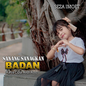 Sanang Sanangkan Badan