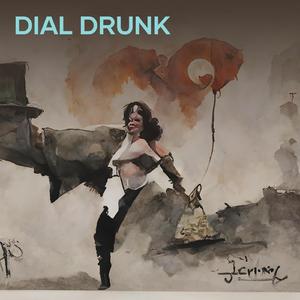 Dial Drunk