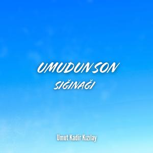 Umudun Son Sığınağı