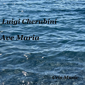 Cherubini: Ave Maria