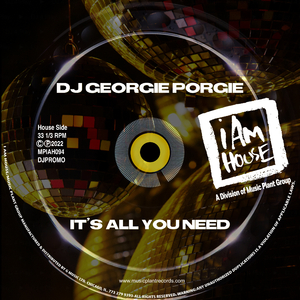 It's All You Need (Georgie’s Jackin House)