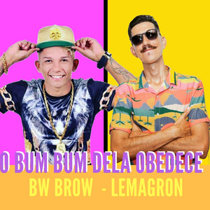 O Bum Bum Dela Obedece (feat. Lemagron)