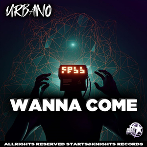 Wanna Come (Original mix)