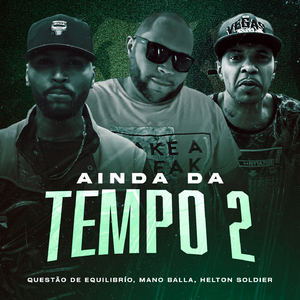Ainda dá Tempo 2