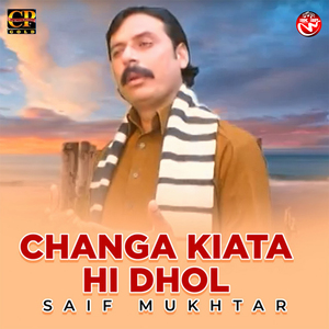 Changa Kiata Hi Dhol