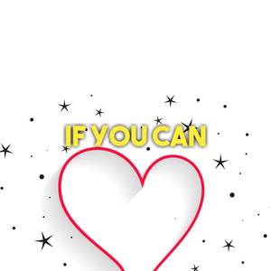 If You Can