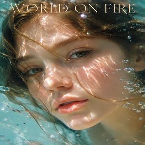 WORLD ON FIRE