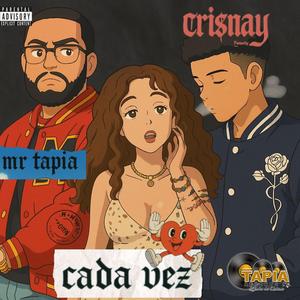 Cada Vez (feat. Mr Tapia & Creadores Inc Music)