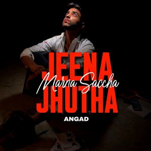 Jeena Jhutha-Marna saccha