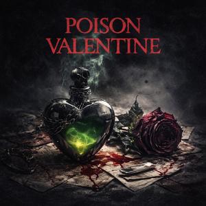 Poison Valentine (feat. Brendan)