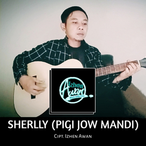 SHERLLY (PIGI JOW MANDI)