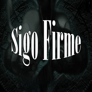 Sigo Firme