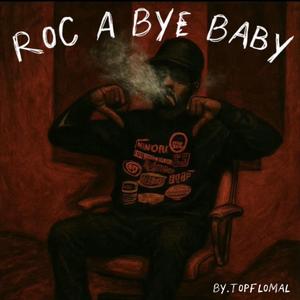 Roc A Bye Baby