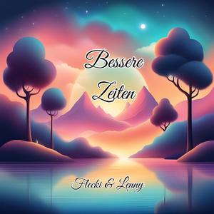 Bessere Zeiten