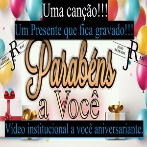 Uma Canção!!! Um Presente Que Fica Gravado!!! Parabéns a Você - Vídeo Institucional a Você Aniversariante