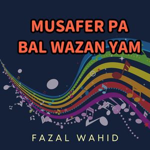 Musafer Pa Bal Tazan Yam