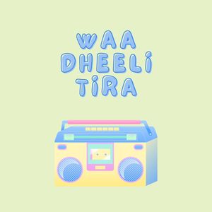 waa dheeli tira (Radio Edit)