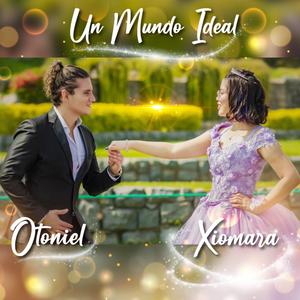 Un Mundo Ideal (feat. Xiomara)