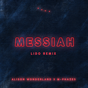 Messiah (Lido Remix)
