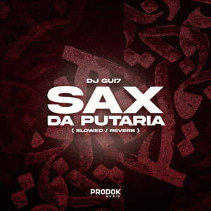 Sax da Putaria (Slowed Reverb)