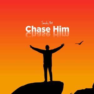 Chase Him