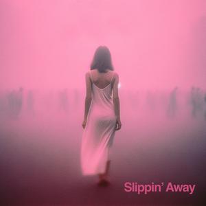 Slippin' Away