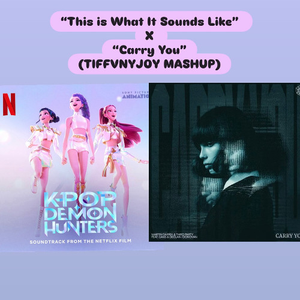 This Is What It Sounds Like x Carry You (TIFFVNYJOY ORCHESTRAL MASHUP)